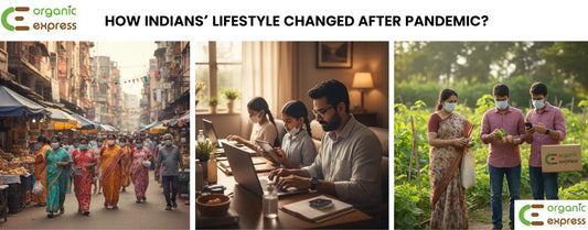 HOW INDIANS’ LIFESTYLE CHANGED AFTER PANDEMIC?