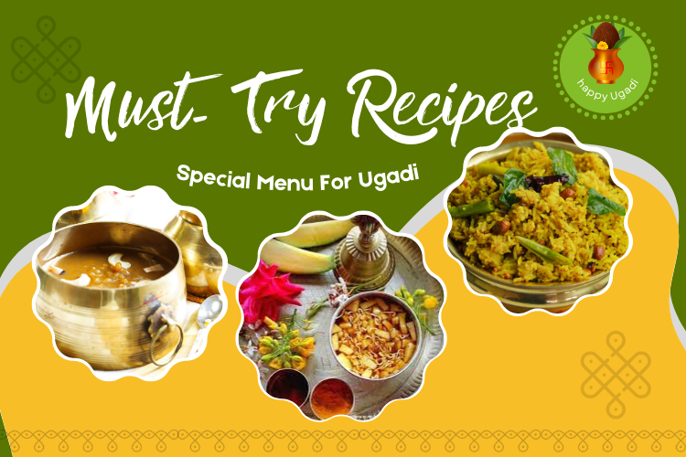 MUST-TRY TRADITIONAL RECIPES FOR UGADI CELEBRATION